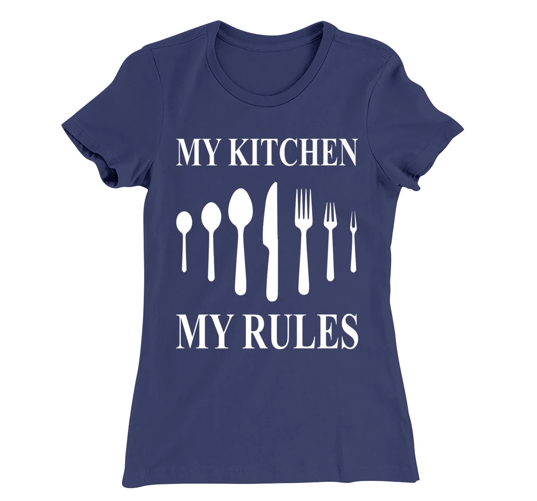 My Kittchen My Rules - cooking cook gifts cook T-Shirt, Women T-Shirt