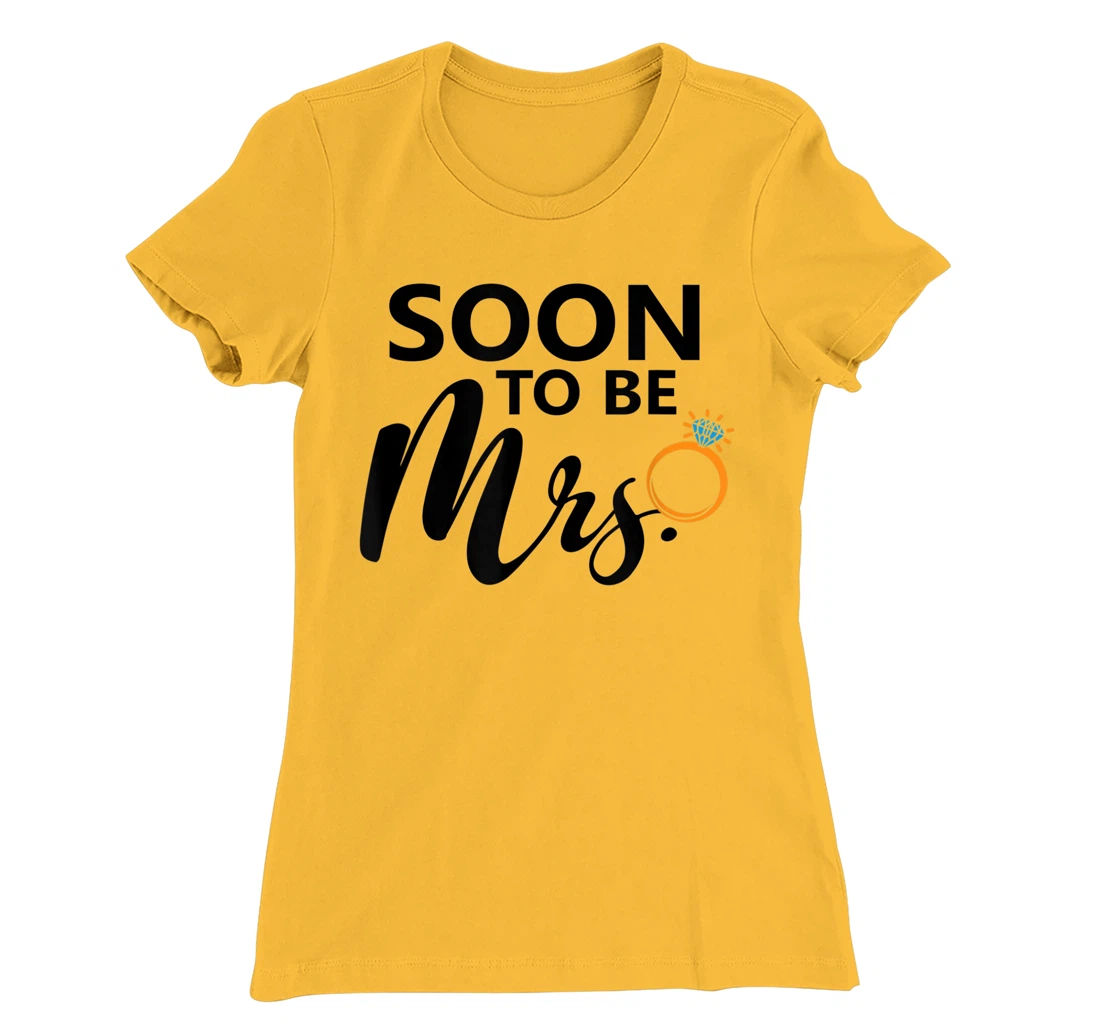 Soon To Be Mrs. Engagement Bride Bachelorette Party Matching T-Shirt, Women T-Shirt