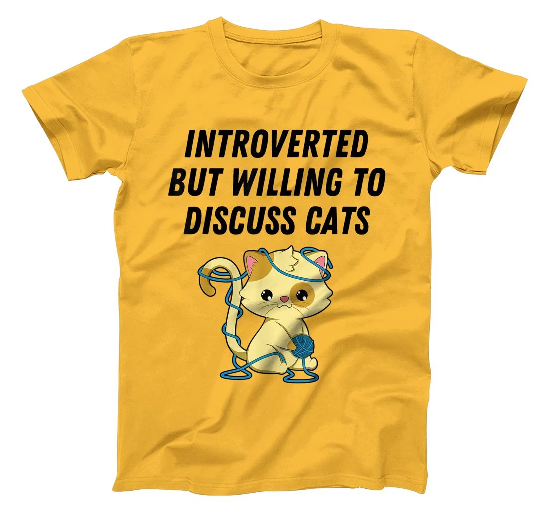 Introverted But Willing To Discuss Cats Cat Lover Humor T-Shirt, Kid T-Shirt and Women T-Shirt