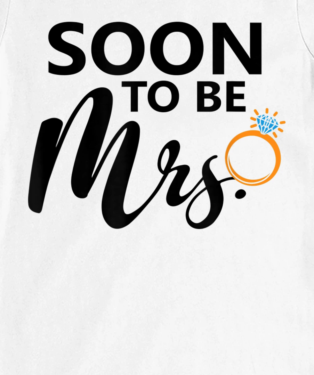 Soon To Be Mrs. Engagement Bride Bachelorette Party Matching T-Shirt, Women T-Shirt