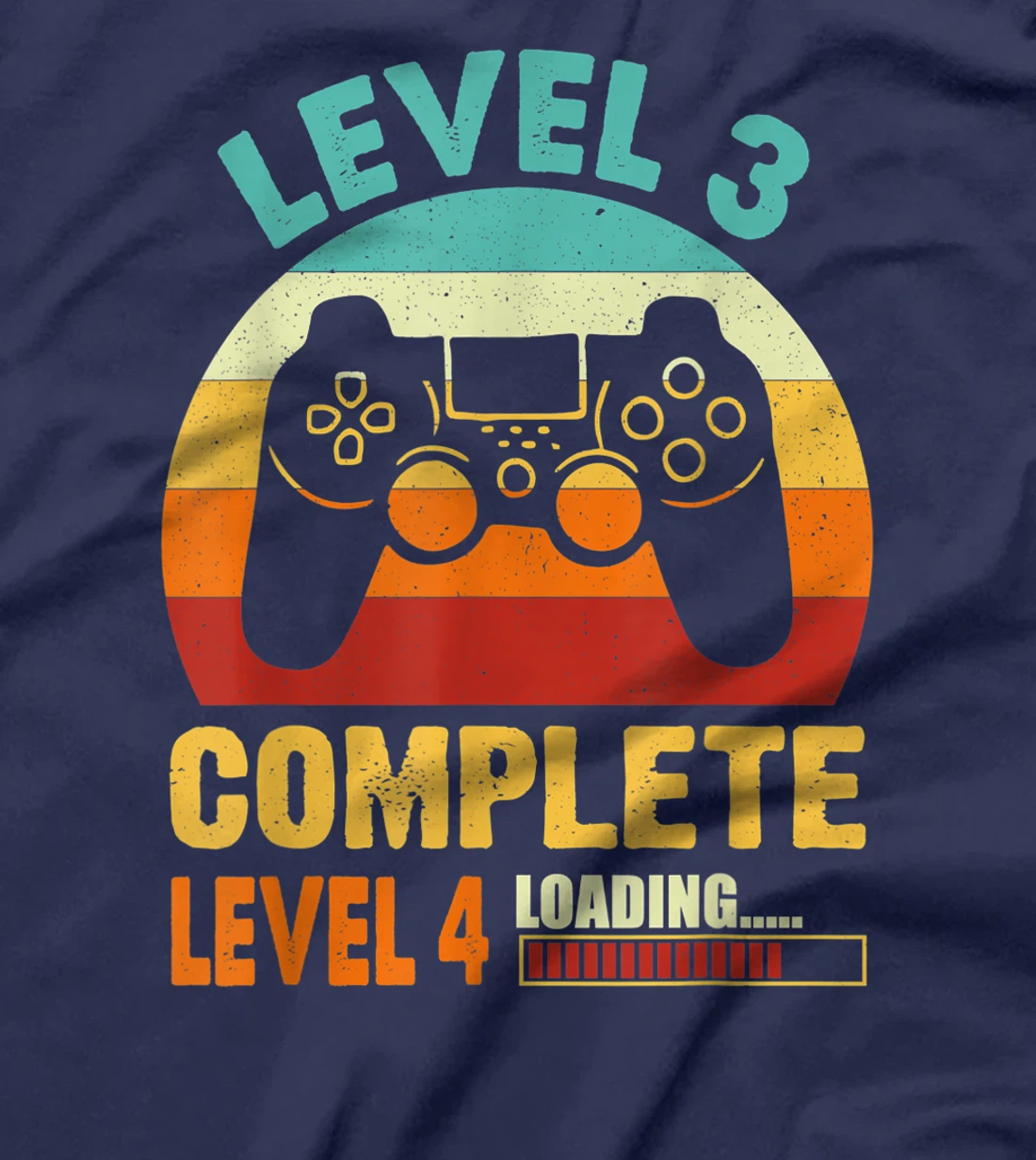 Vintage Level 3 Complete Level 4 Loading Funny Video Gamer T-Shirt, Kid T-Shirt and Women T-Shirt