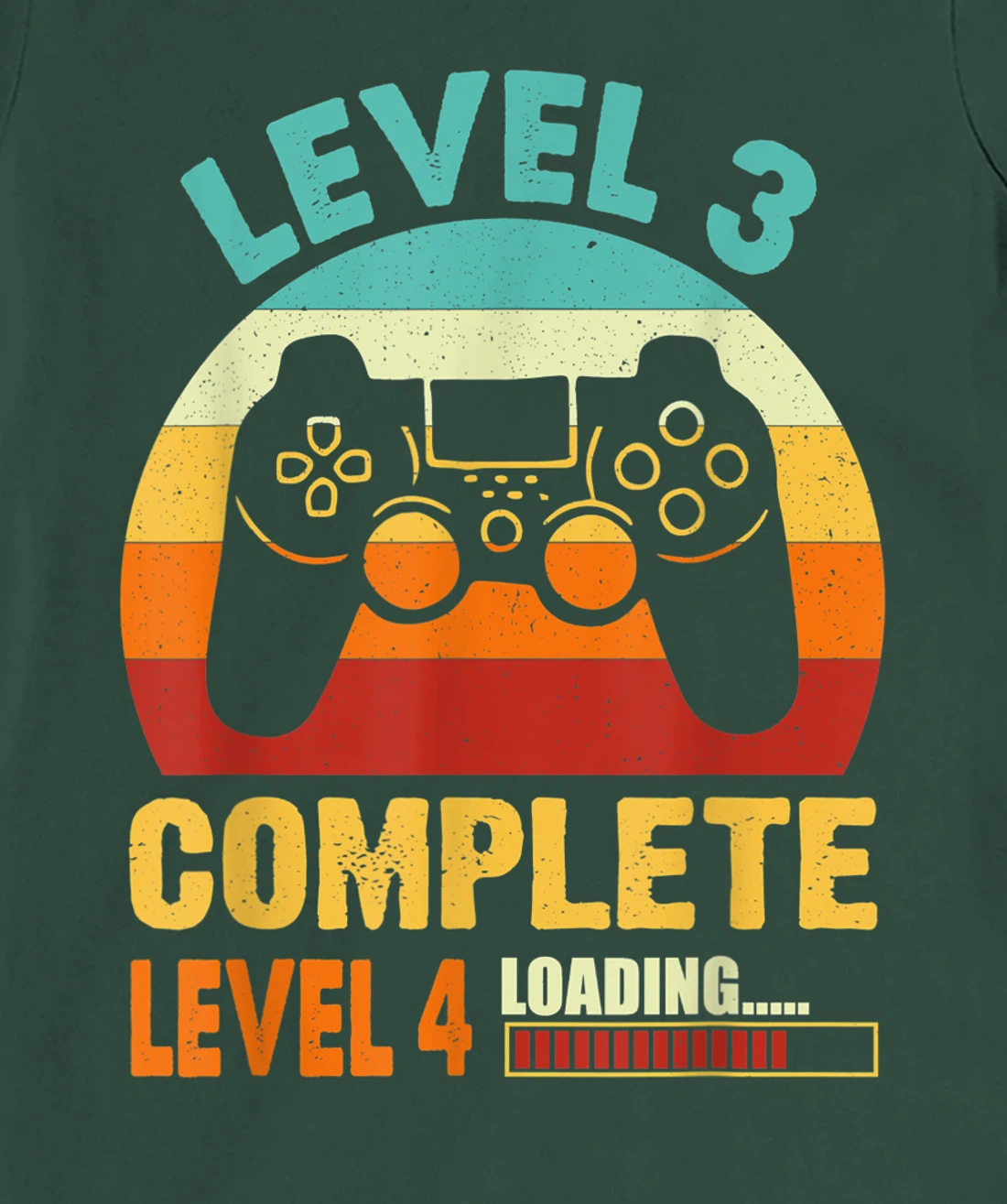 Vintage Level 3 Complete Level 4 Loading Funny Video Gamer T-Shirt, Kid T-Shirt and Women T-Shirt
