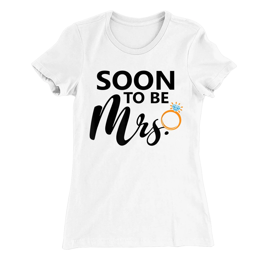 Soon To Be Mrs. Engagement Bride Bachelorette Party Matching T-Shirt, Women T-Shirt