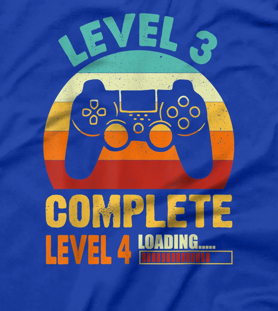 Vintage Level 3 Complete Level 4 Loading Funny Video Gamer T-Shirt, Kid T-Shirt and Women T-Shirt