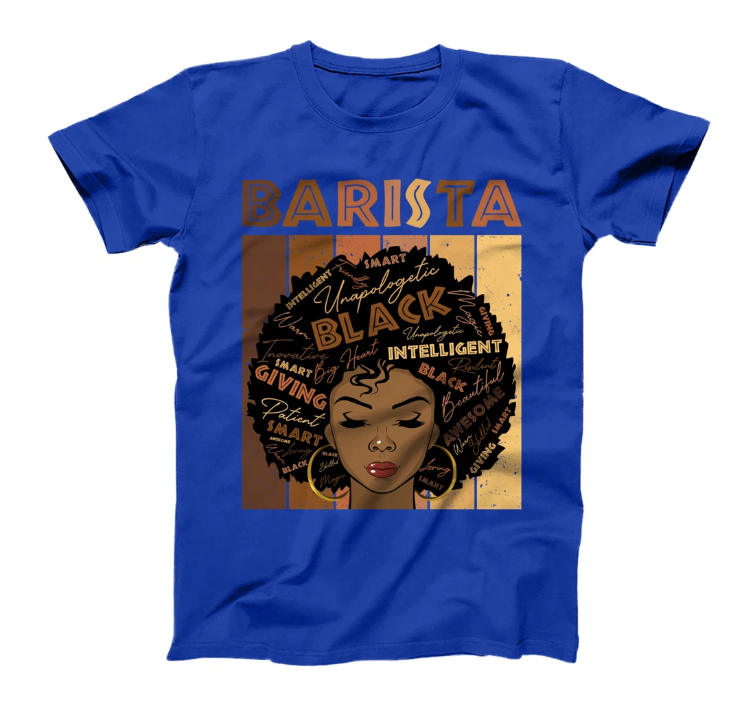 Melanin Barista Afro Hair Black History Month T-Shirt