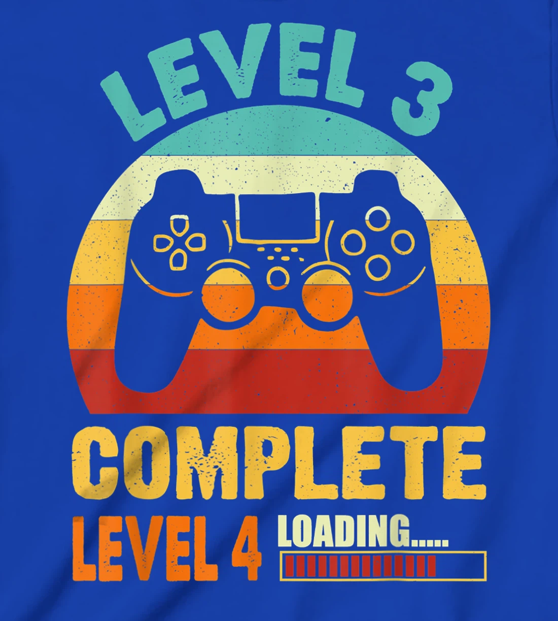 Vintage Level 3 Complete Level 4 Loading Funny Video Gamer T-Shirt, Kid T-Shirt and Women T-Shirt