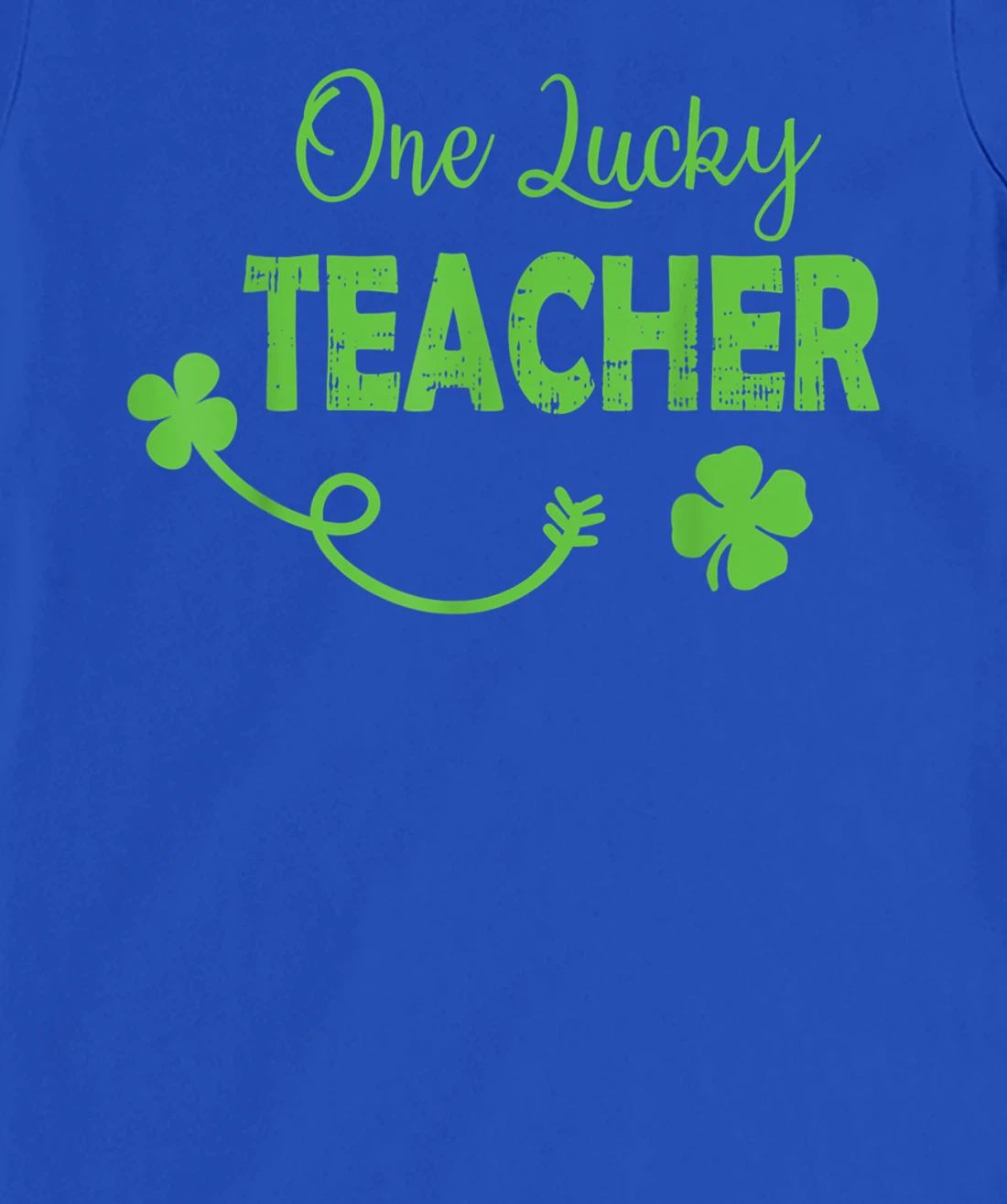 One Lucky Teacher St Patricks Day Shamrock Men Women Gifts T-Shirt, Kid T-Shirt and Women T-Shirt