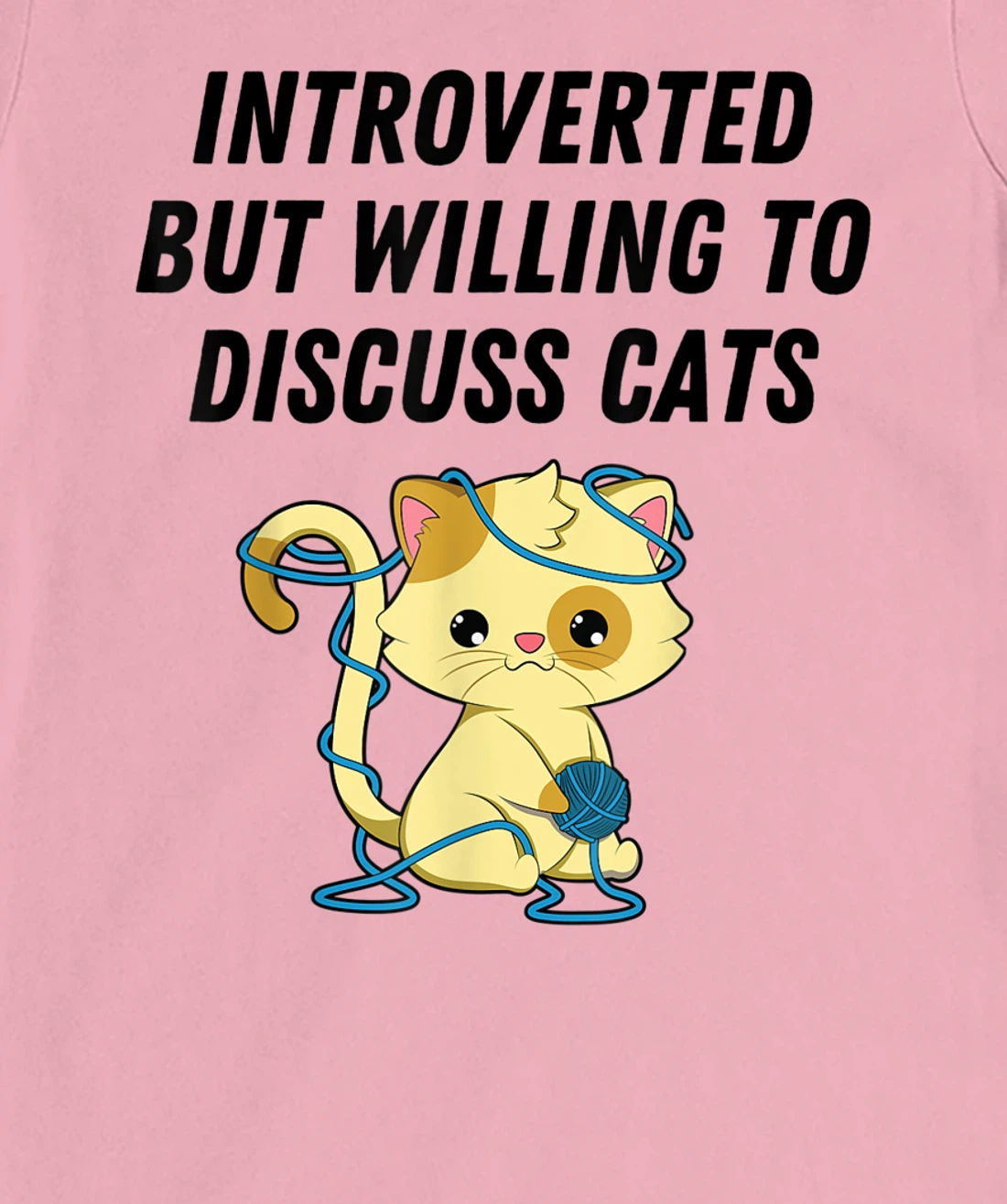 Introverted But Willing To Discuss Cats Cat Lover Humor T-Shirt, Kid T-Shirt and Women T-Shirt