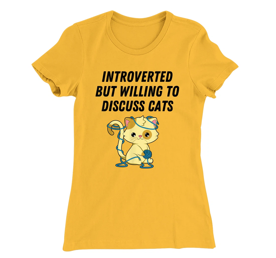 Introverted But Willing To Discuss Cats Cat Lover Humor T-Shirt, Kid T-Shirt and Women T-Shirt