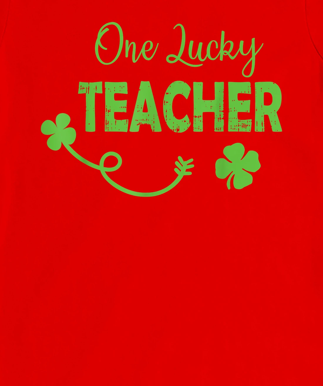 One Lucky Teacher St Patricks Day Shamrock Men Women Gifts T-Shirt, Kid T-Shirt and Women T-Shirt