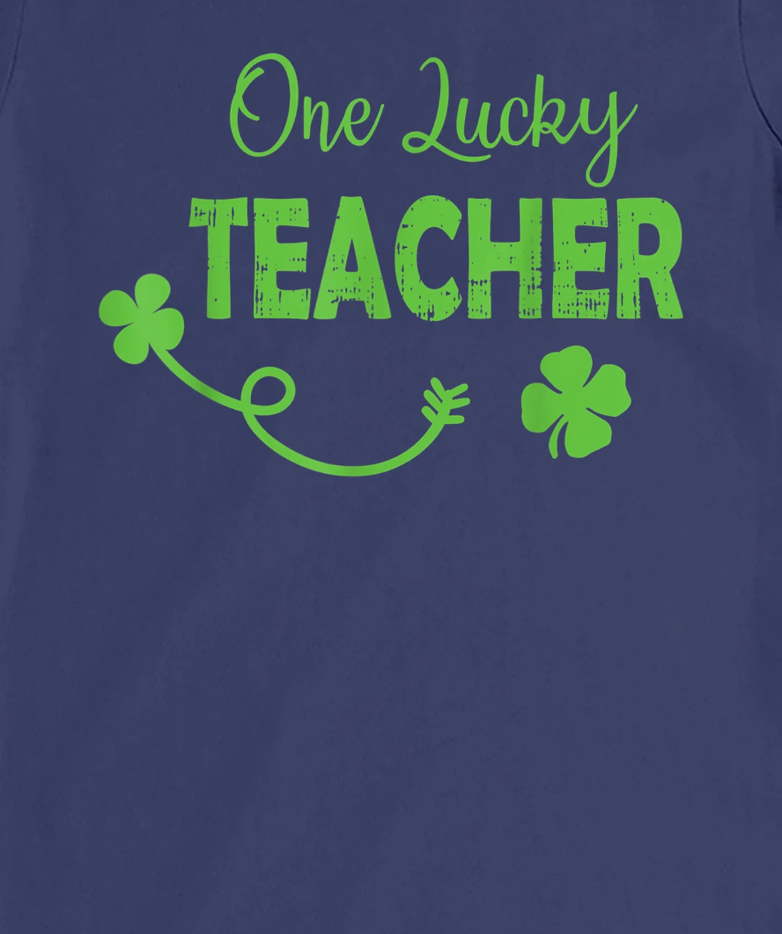 One Lucky Teacher St Patricks Day Shamrock Men Women Gifts T-Shirt, Kid T-Shirt and Women T-Shirt