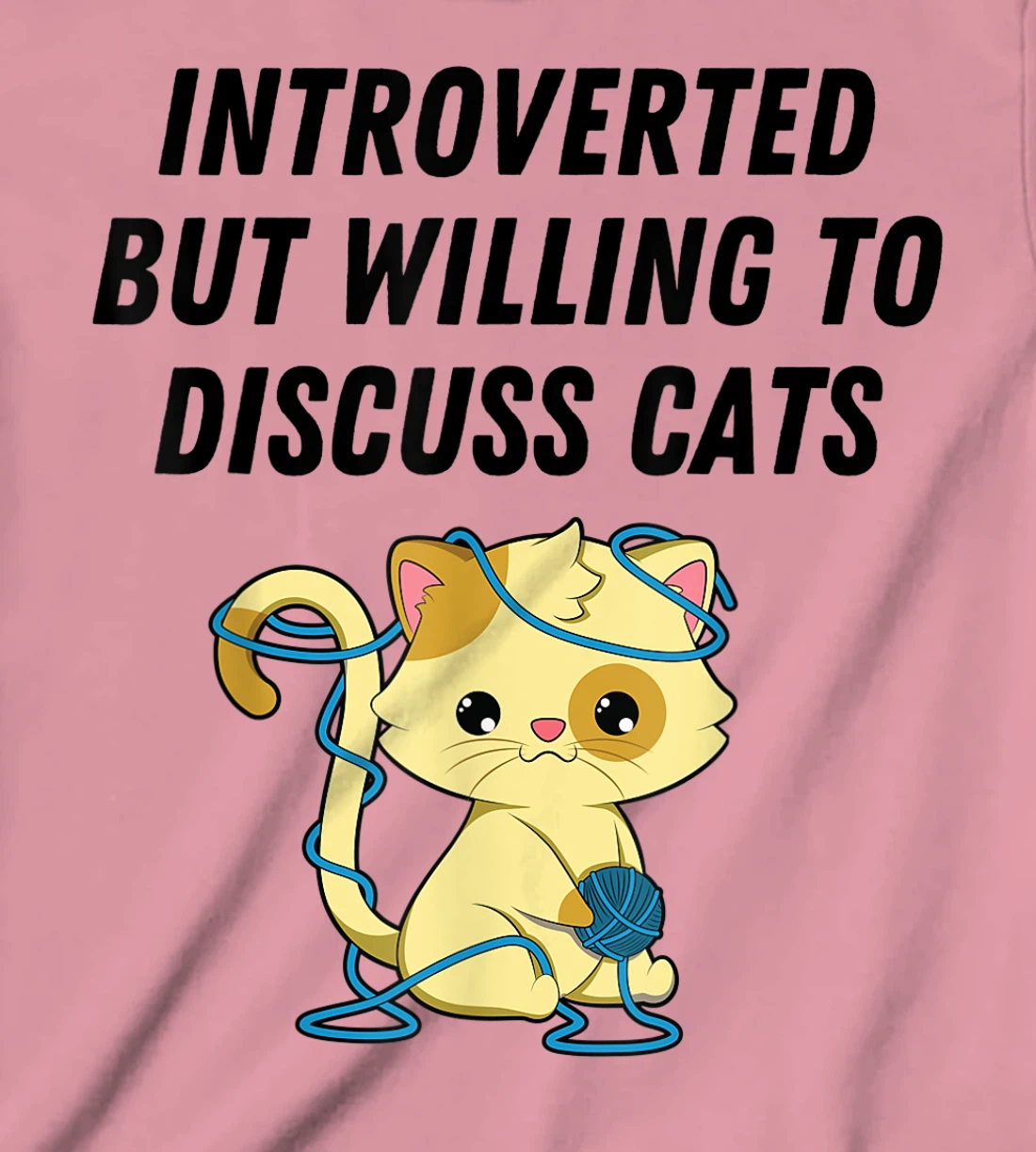 Introverted But Willing To Discuss Cats Cat Lover Humor T-Shirt, Kid T-Shirt and Women T-Shirt