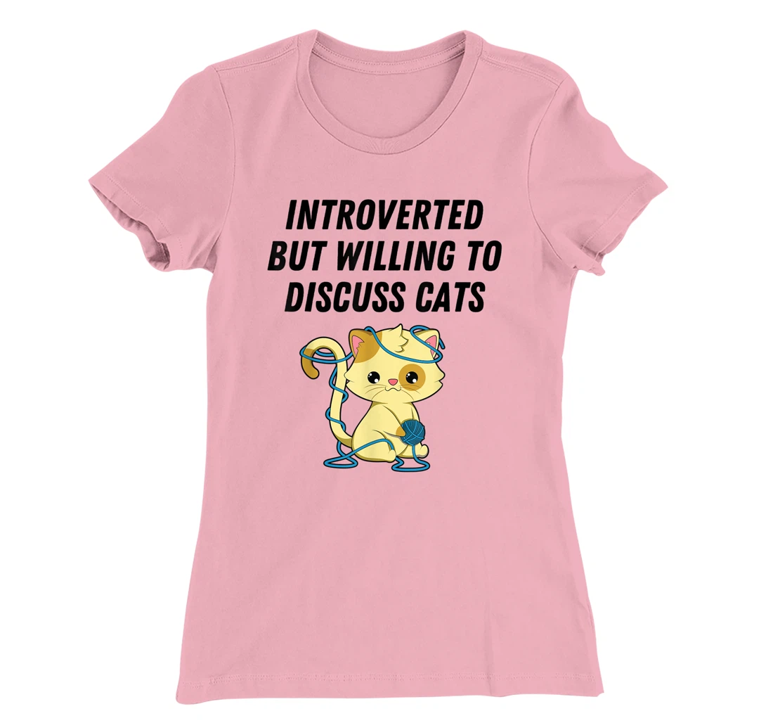 Introverted But Willing To Discuss Cats Cat Lover Humor T-Shirt, Kid T-Shirt and Women T-Shirt