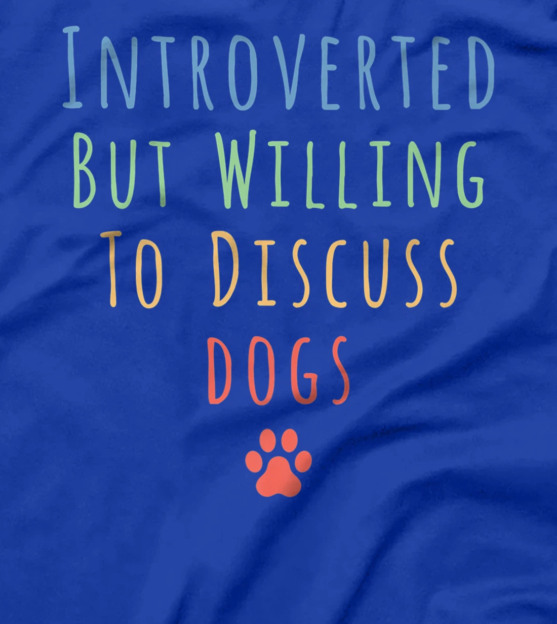 Funny Introverted But Willing To Discuss Cats Men Women Cat T-Shirt, Kid T-Shirt and Women T-Shirt
