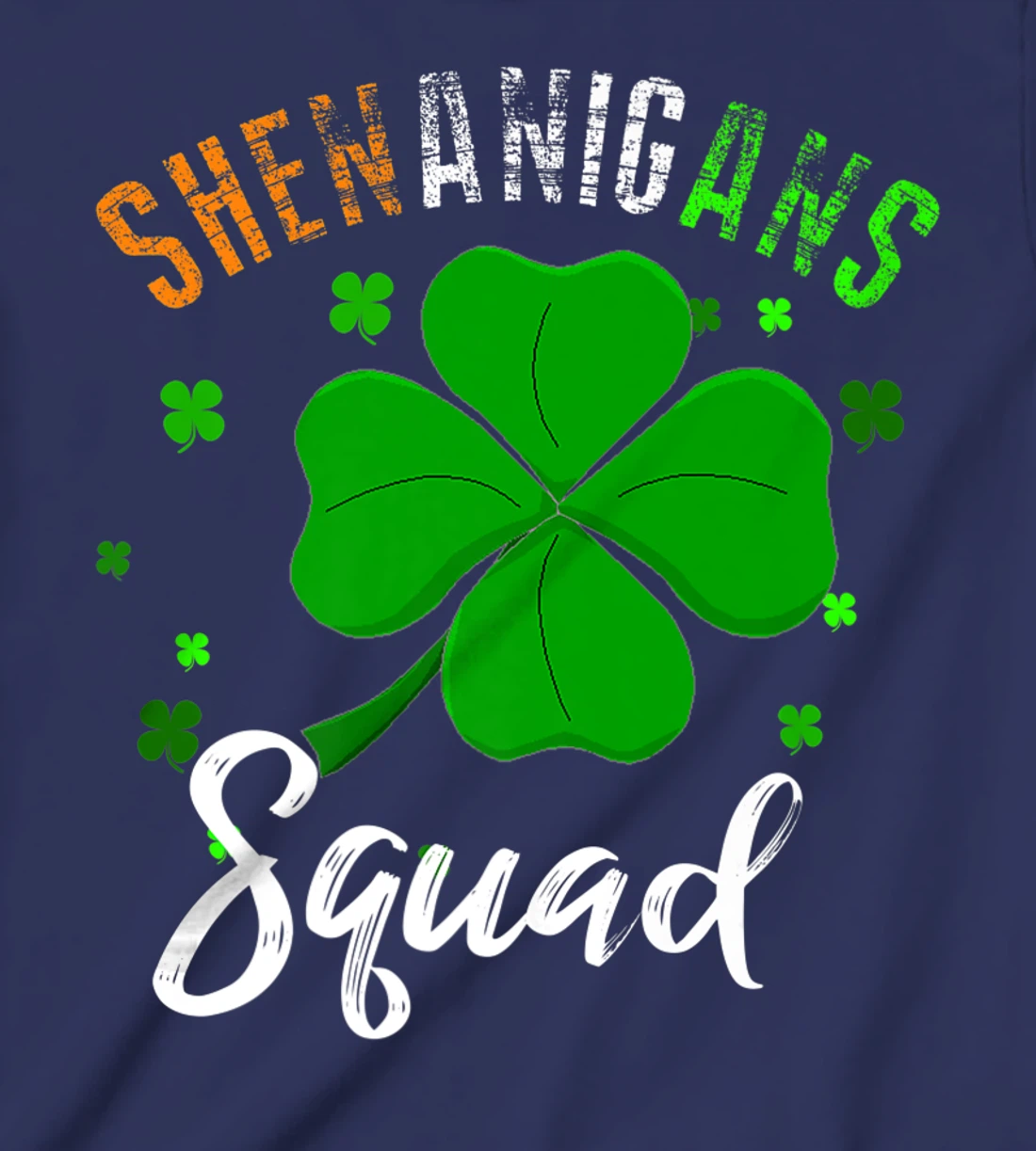 Shenanigans Squad T-Shirt, Kid T-Shirt and Women T-Shirt St Patrick's Day Shirt T-Shirt, Kid T-Shirt and Women T-Shirt