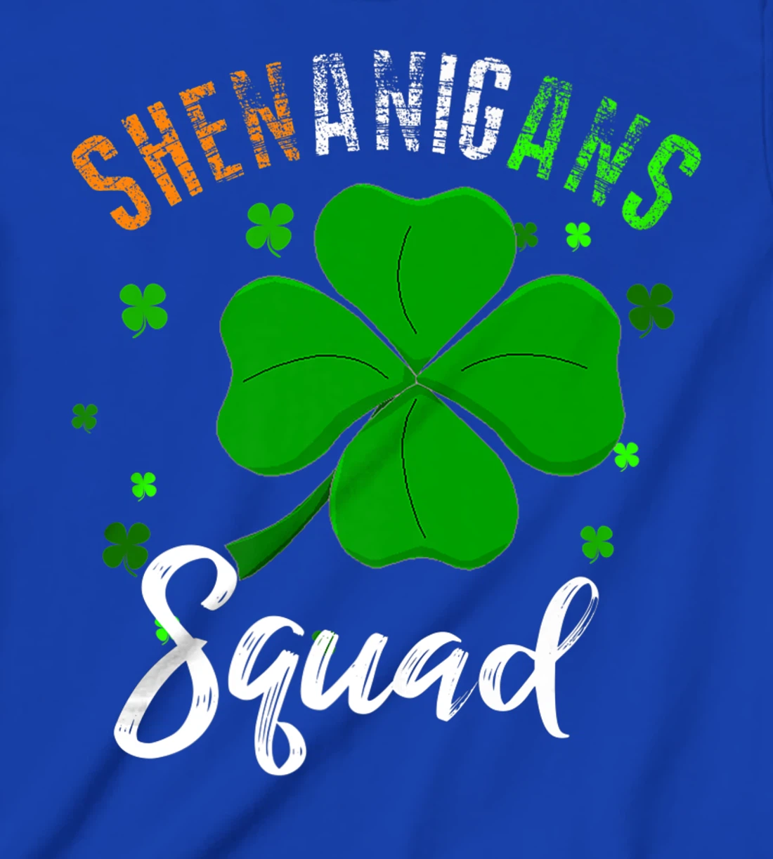 Shenanigans Squad T-Shirt, Kid T-Shirt and Women T-Shirt St Patrick's Day Shirt T-Shirt, Kid T-Shirt and Women T-Shirt