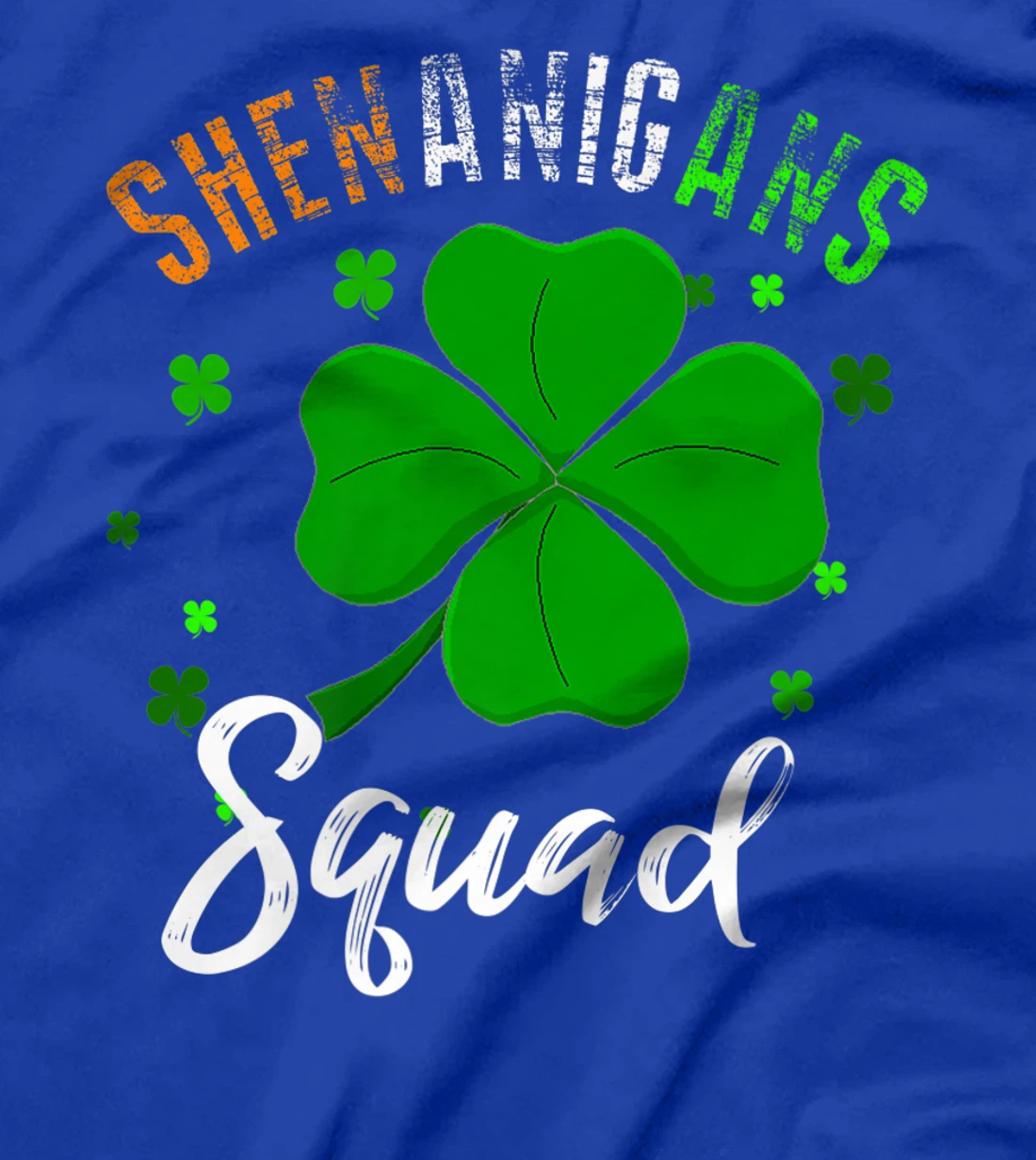 Shenanigans Squad T-Shirt, Kid T-Shirt and Women T-Shirt St Patrick's Day Shirt T-Shirt, Kid T-Shirt and Women T-Shirt
