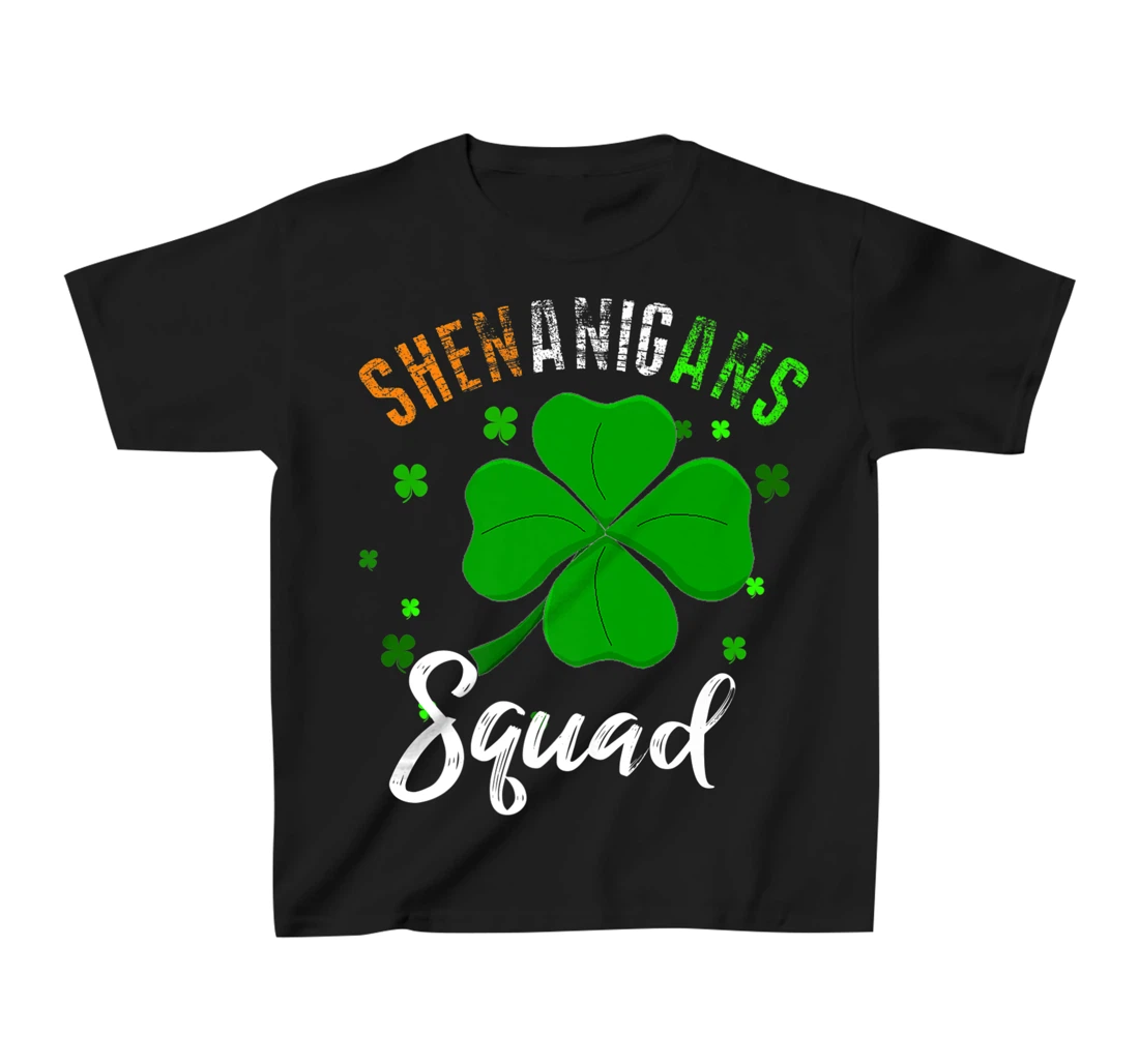 Shenanigans Squad T-Shirt, Kid T-Shirt and Women T-Shirt St Patrick's Day Shirt T-Shirt, Kid T-Shirt and Women T-Shirt
