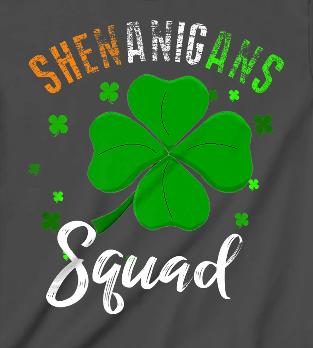 Shenanigans Squad T-Shirt, Kid T-Shirt and Women T-Shirt St Patrick's Day Shirt T-Shirt, Kid T-Shirt and Women T-Shirt