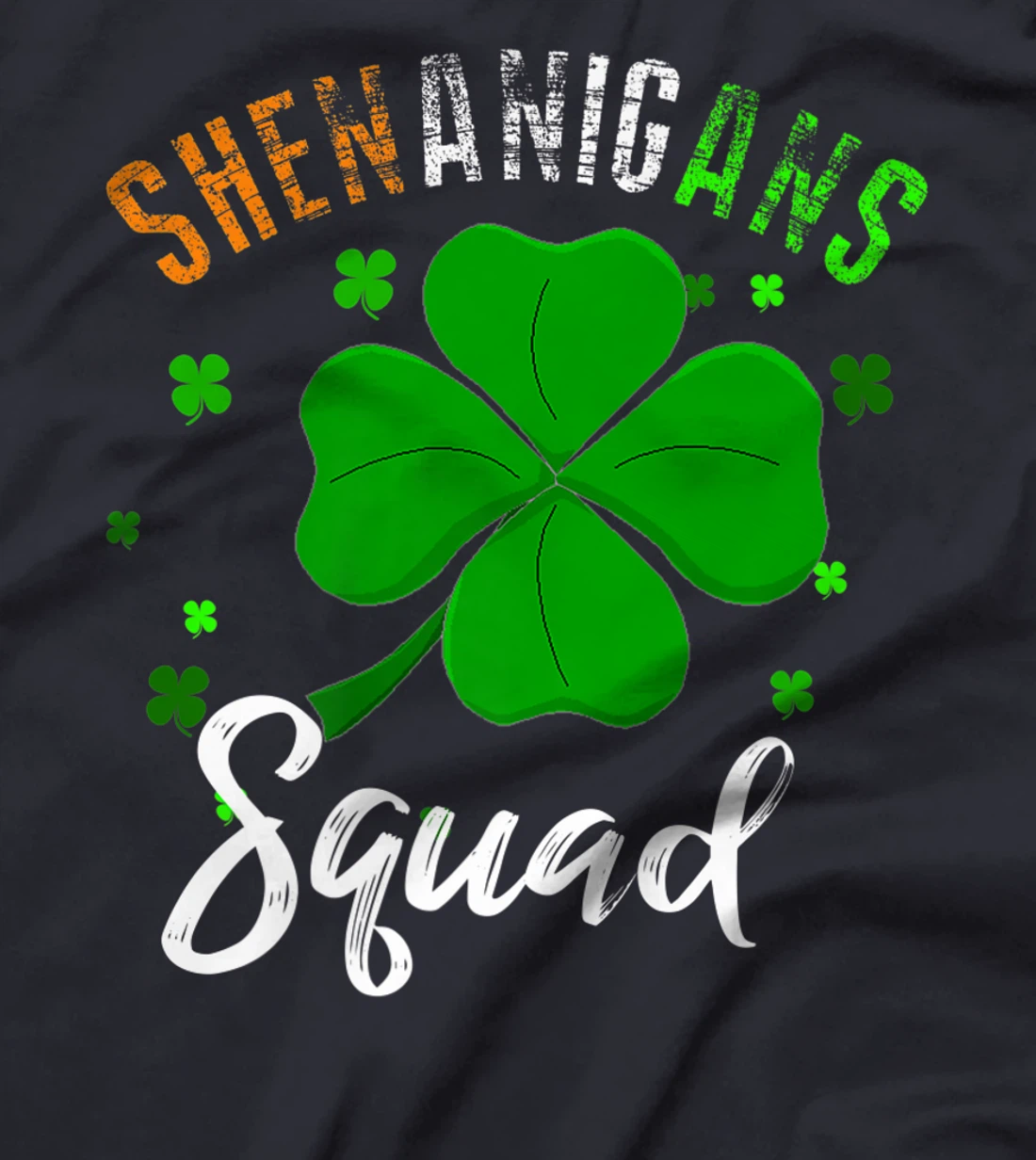 Shenanigans Squad T-Shirt, Kid T-Shirt and Women T-Shirt St Patrick's Day Shirt T-Shirt, Kid T-Shirt and Women T-Shirt