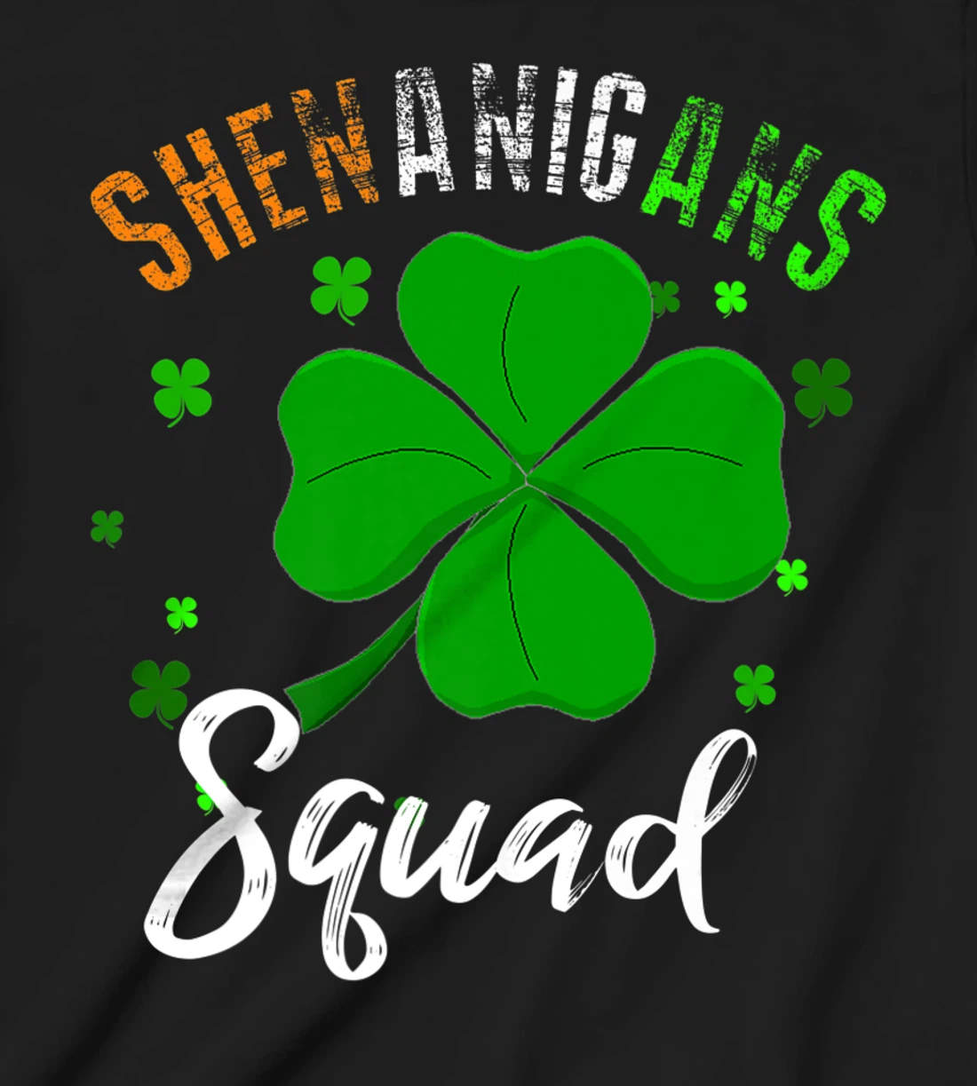 Shenanigans Squad T-Shirt, Kid T-Shirt and Women T-Shirt St Patrick's Day Shirt T-Shirt, Kid T-Shirt and Women T-Shirt