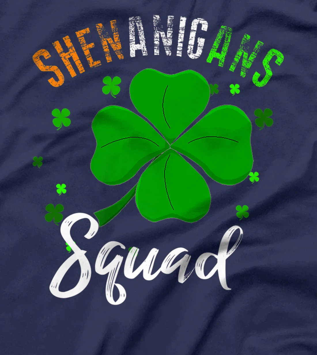 Shenanigans Squad T-Shirt, Kid T-Shirt and Women T-Shirt St Patrick's Day Shirt T-Shirt, Kid T-Shirt and Women T-Shirt