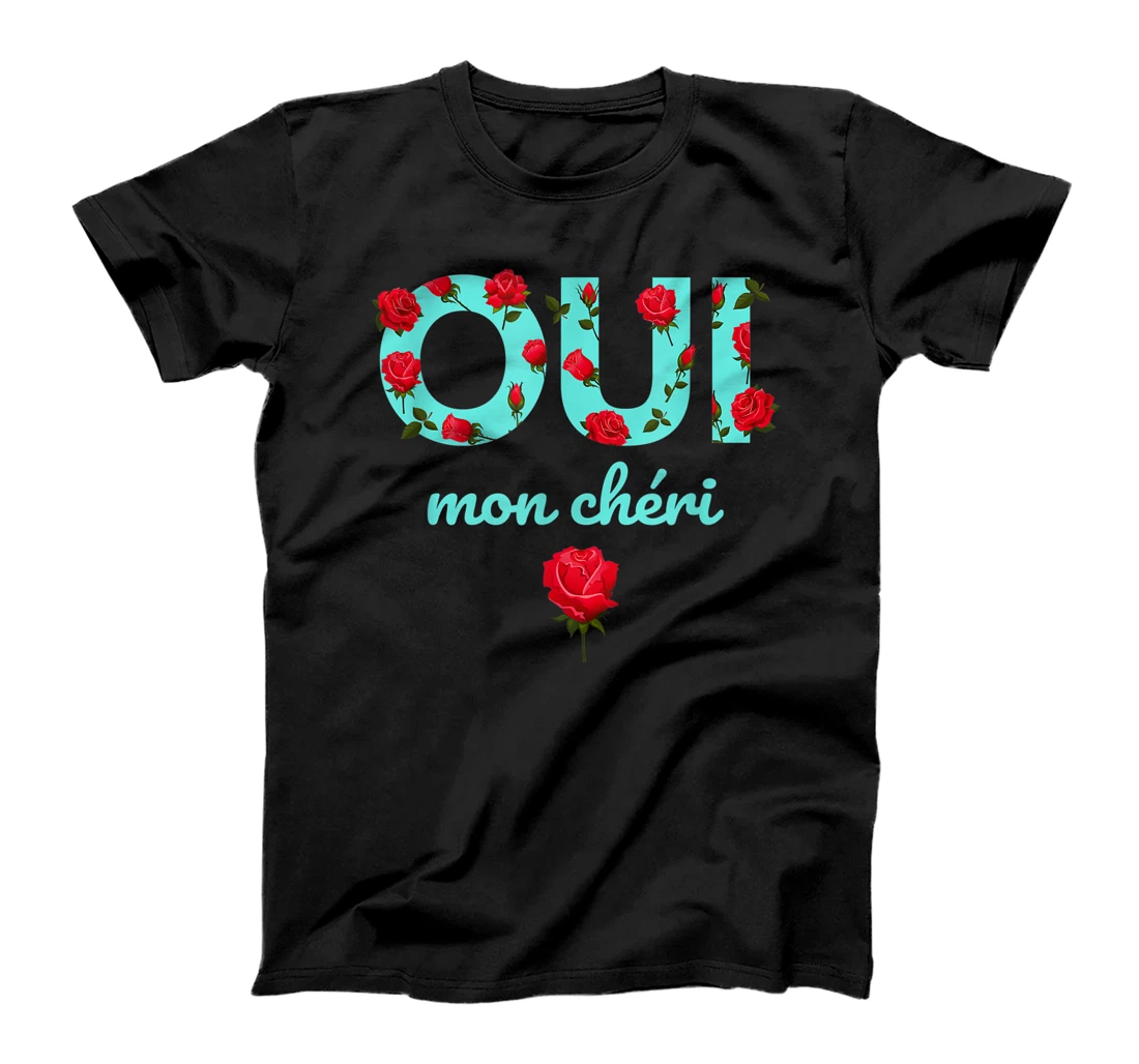 Oui Mon Cheri Cool French Expression Quotes Graphic Designs T-Shirt, Kid T-Shirt and Women T-Shirt