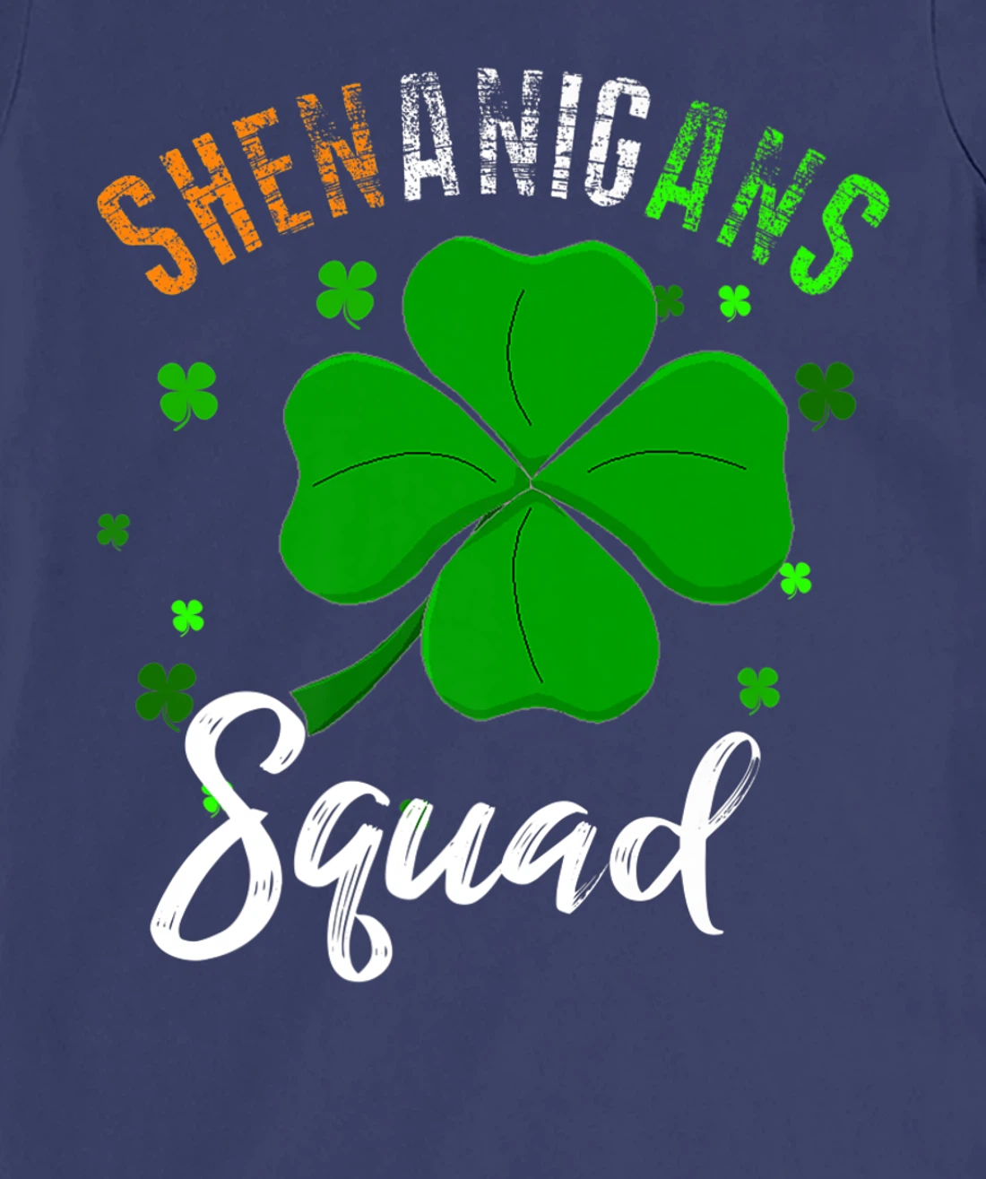 Shenanigans Squad T-Shirt, Kid T-Shirt and Women T-Shirt St Patrick's Day Shirt T-Shirt, Kid T-Shirt and Women T-Shirt