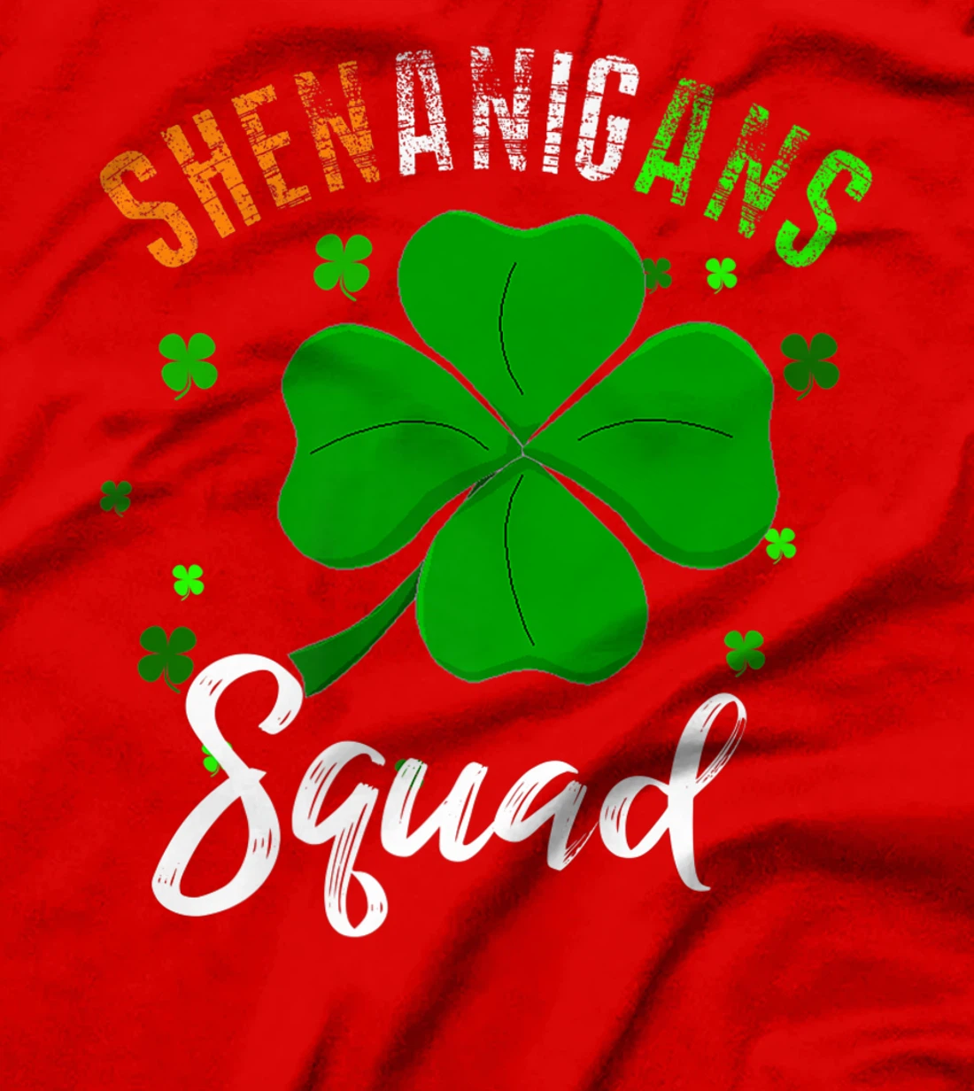 Shenanigans Squad T-Shirt, Kid T-Shirt and Women T-Shirt St Patrick's Day Shirt T-Shirt, Kid T-Shirt and Women T-Shirt