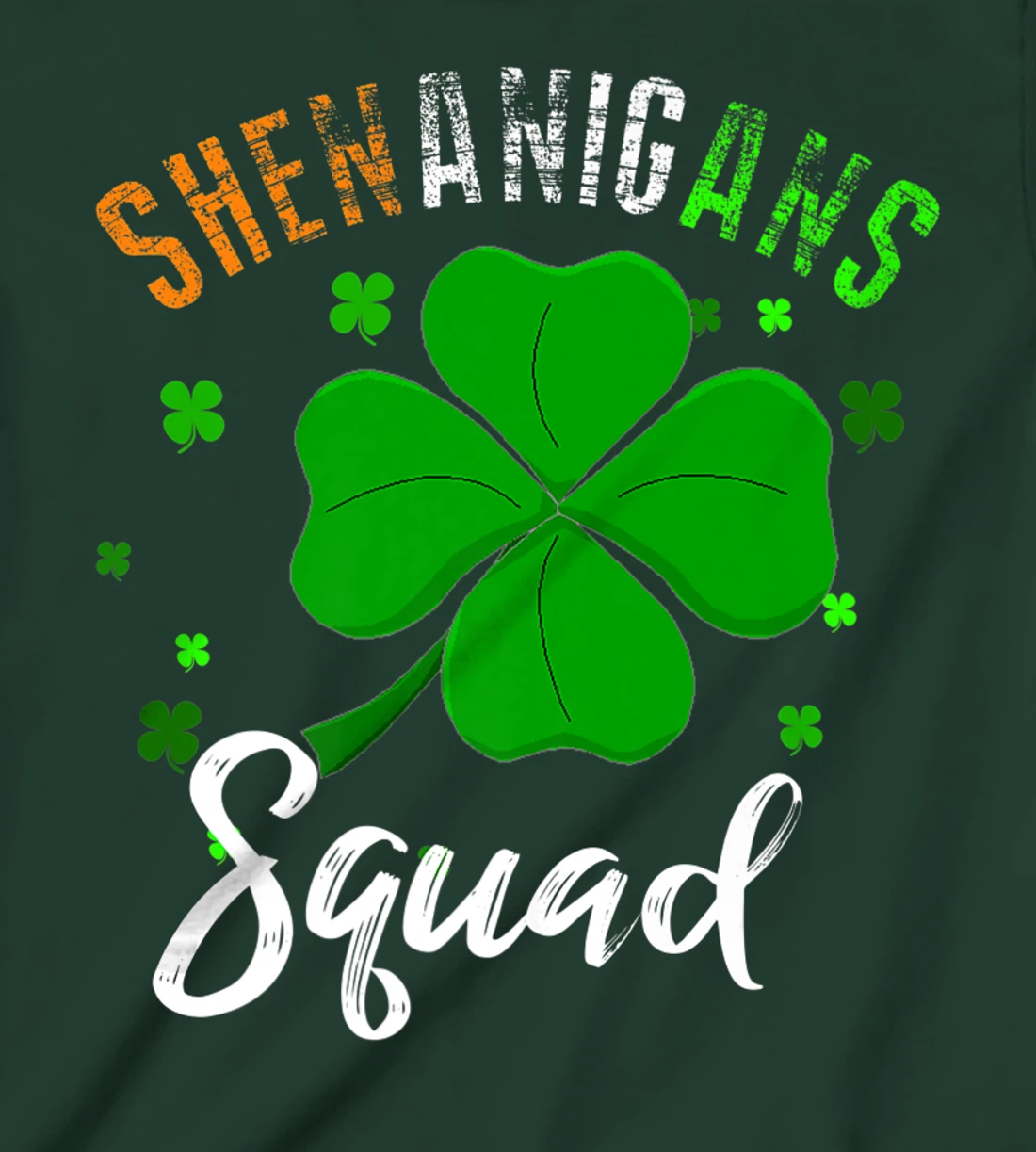Shenanigans Squad T-Shirt, Kid T-Shirt and Women T-Shirt St Patrick's Day Shirt T-Shirt, Kid T-Shirt and Women T-Shirt
