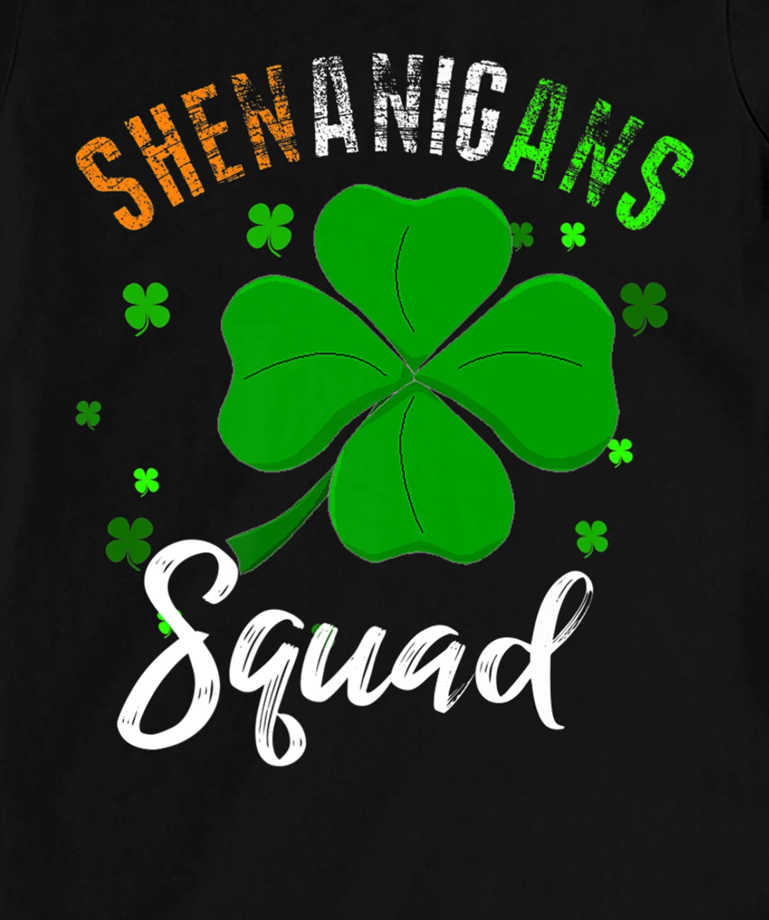 Shenanigans Squad T-Shirt, Kid T-Shirt and Women T-Shirt St Patrick's Day Shirt T-Shirt, Kid T-Shirt and Women T-Shirt