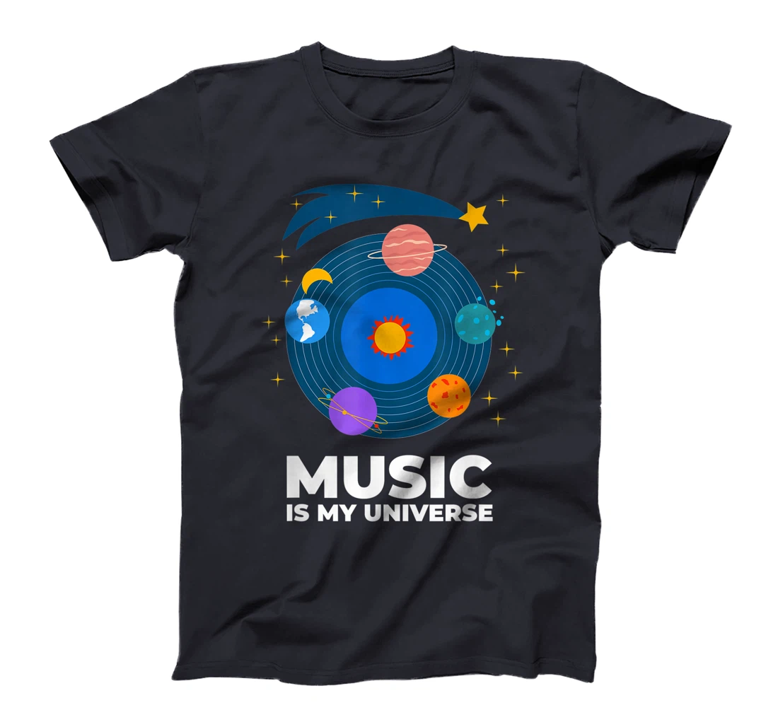 Music Is My Universe with Planets in Orbits on Vinyl Record T-Shirt, Kid T-Shirt and Women T-Shirt