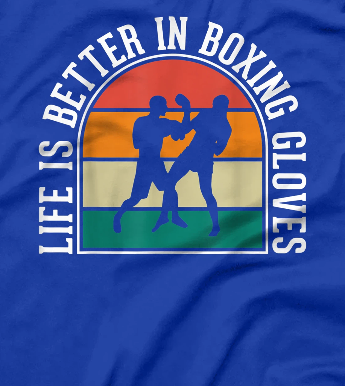 Life Is Better In Boxing Gloves T-Shirt, Kid T-Shirt and Women T-Shirt