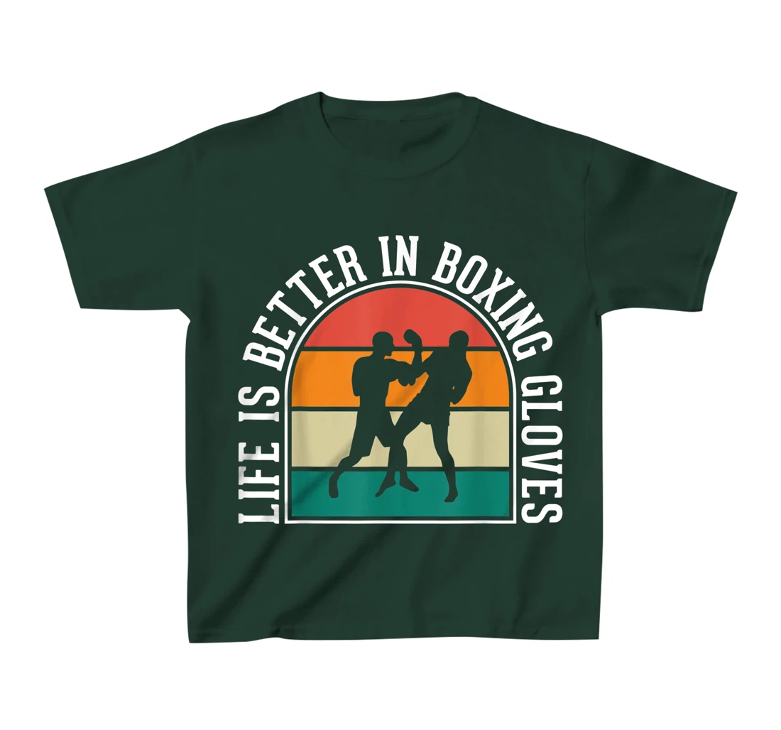 Life Is Better In Boxing Gloves T-Shirt, Kid T-Shirt and Women T-Shirt