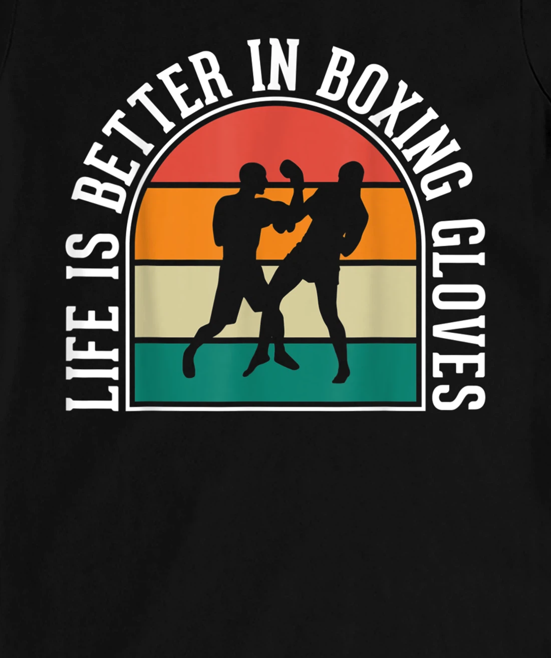 Life Is Better In Boxing Gloves T-Shirt, Kid T-Shirt and Women T-Shirt
