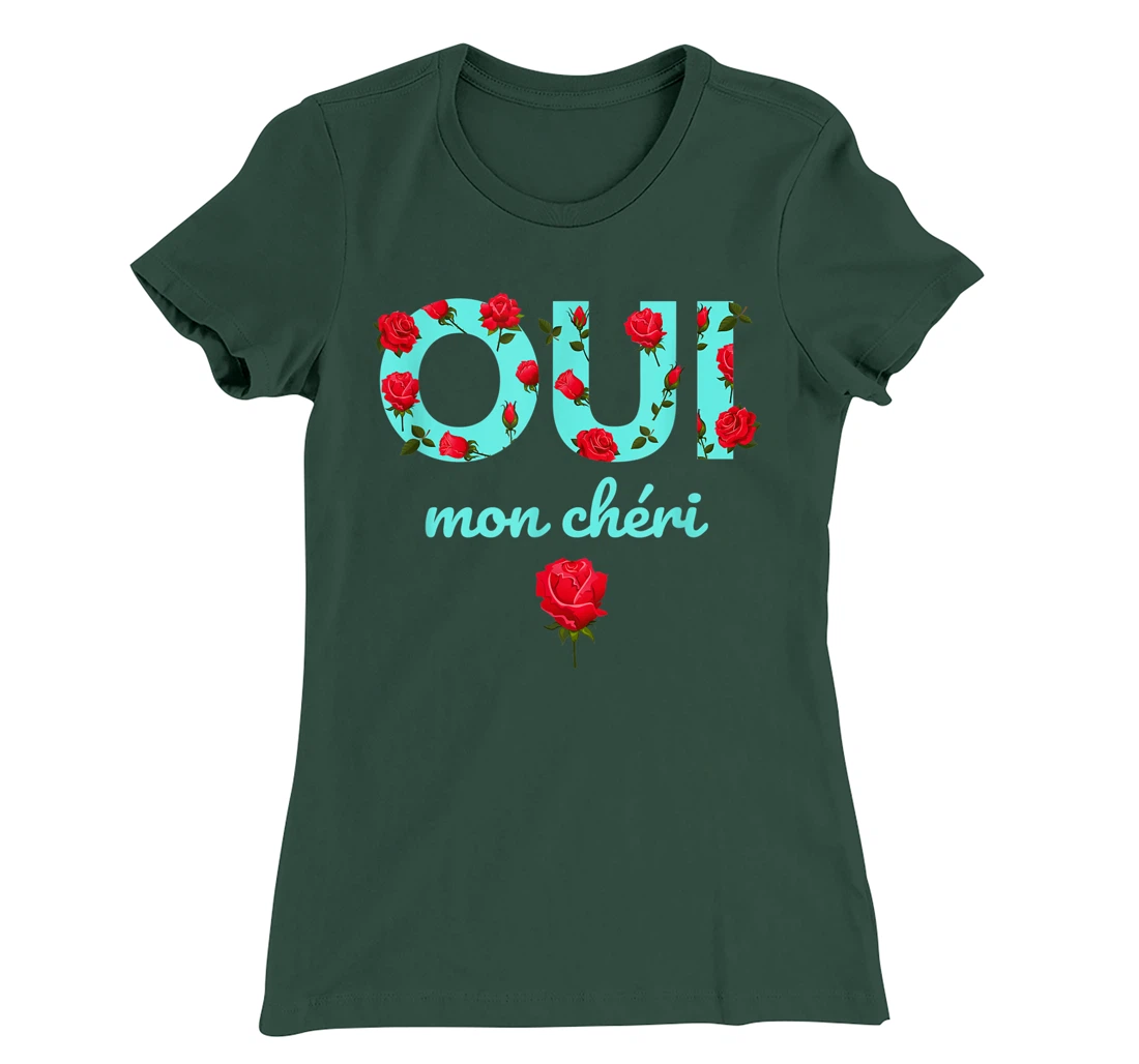 Oui Mon Cheri Cool French Expression Quotes Graphic Designs T-Shirt, Kid T-Shirt and Women T-Shirt