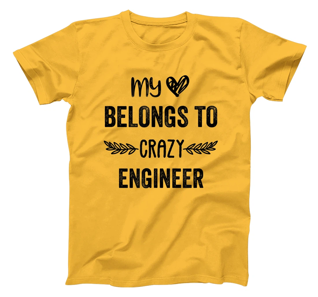 Funny Engineer Quote,Cute Humor Design For Engineer Lovers T-Shirt, Women T-Shirt