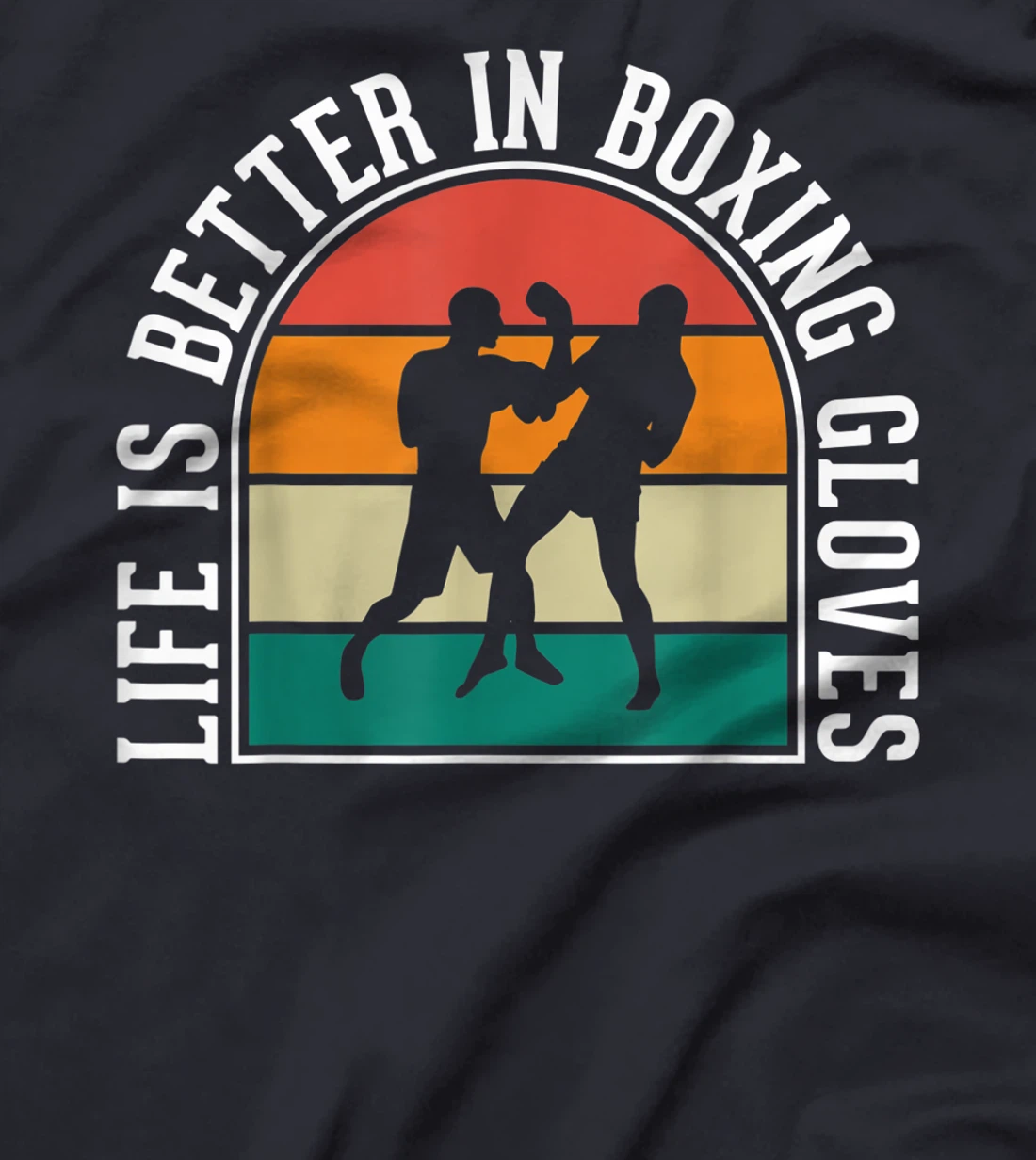 Life Is Better In Boxing Gloves T-Shirt, Kid T-Shirt and Women T-Shirt