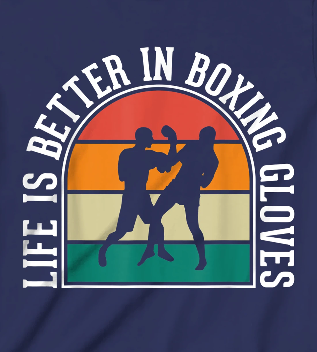 Life Is Better In Boxing Gloves T-Shirt, Kid T-Shirt and Women T-Shirt