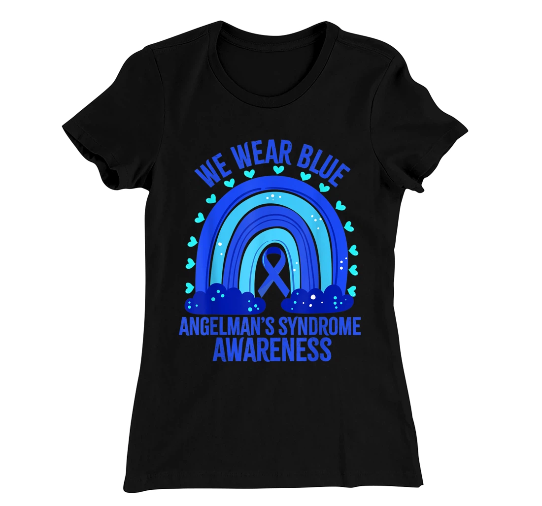 We Wear Blue For Angelman’s Syndrome Awareness Quote T-Shirt, Women T-Shirt