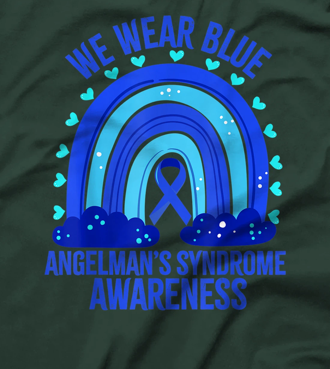 We Wear Blue For Angelman’s Syndrome Awareness Quote T-Shirt, Women T-Shirt