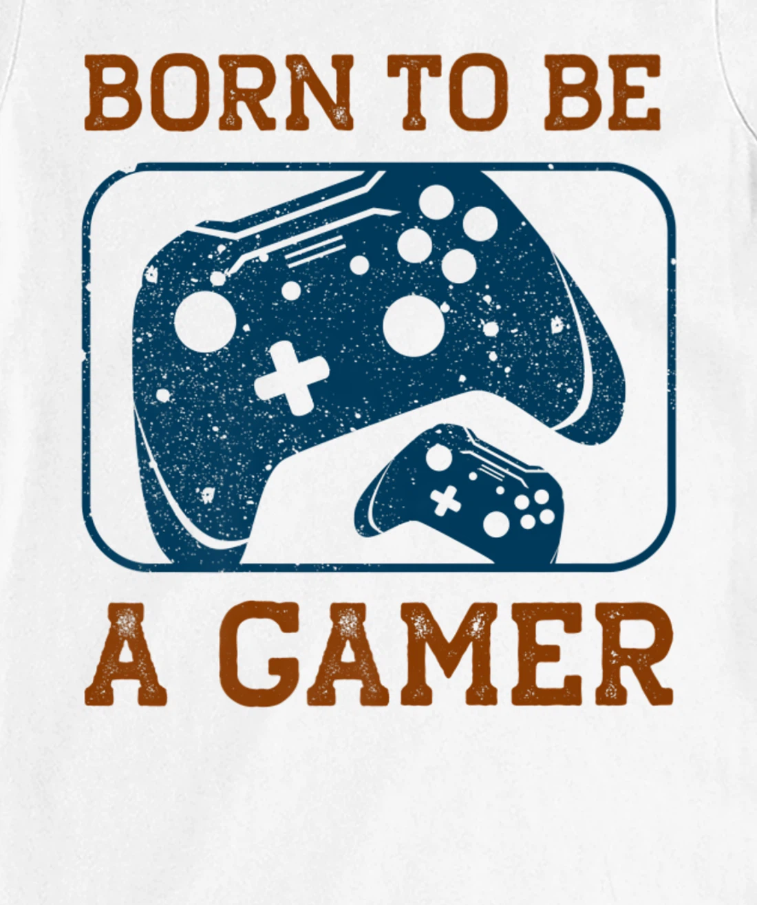 Born to be a Gamer T-Shirt, Kid T-Shirt and Women T-Shirt with Saying Print, Design T-Shirt, Kid T-Shirt and Women T-Shirt Gamer Long Sleeve T-Shirt, Kid T-Shirt and Women T-Shirt