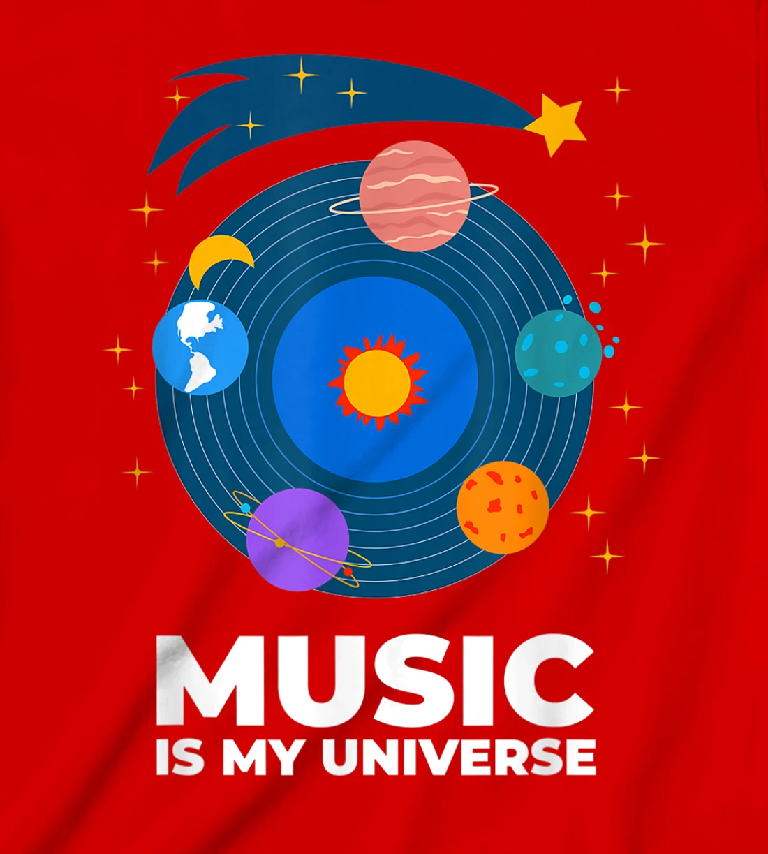 Music Is My Universe with Planets in Orbits on Vinyl Record T-Shirt, Kid T-Shirt and Women T-Shirt