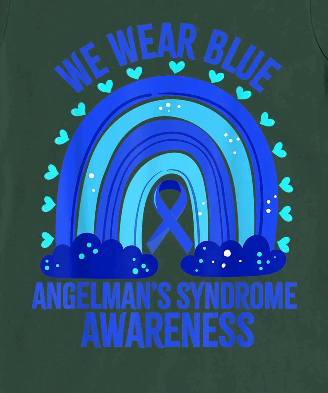 We Wear Blue For Angelman’s Syndrome Awareness Quote T-Shirt, Women T-Shirt