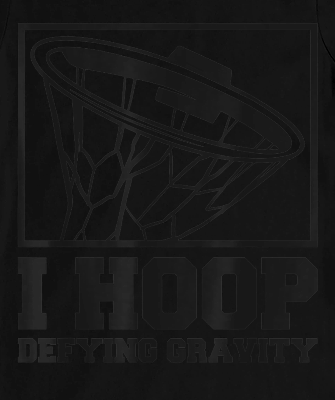 I Hoop Defying Gravity Basketball Baller T-Shirt, Women T-Shirt