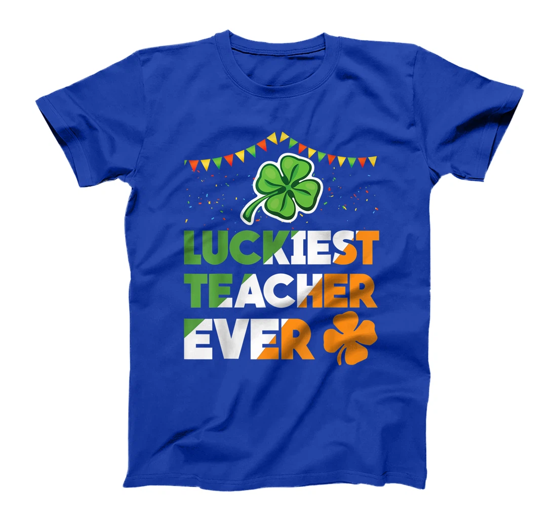 Luckiest Teacher Ever Irish Flag Shamrock St Patricks Day T-Shirt, Kid T-Shirt and Women T-Shirt