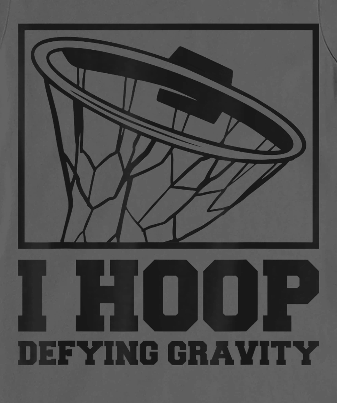 I Hoop Defying Gravity Basketball Baller T-Shirt, Women T-Shirt