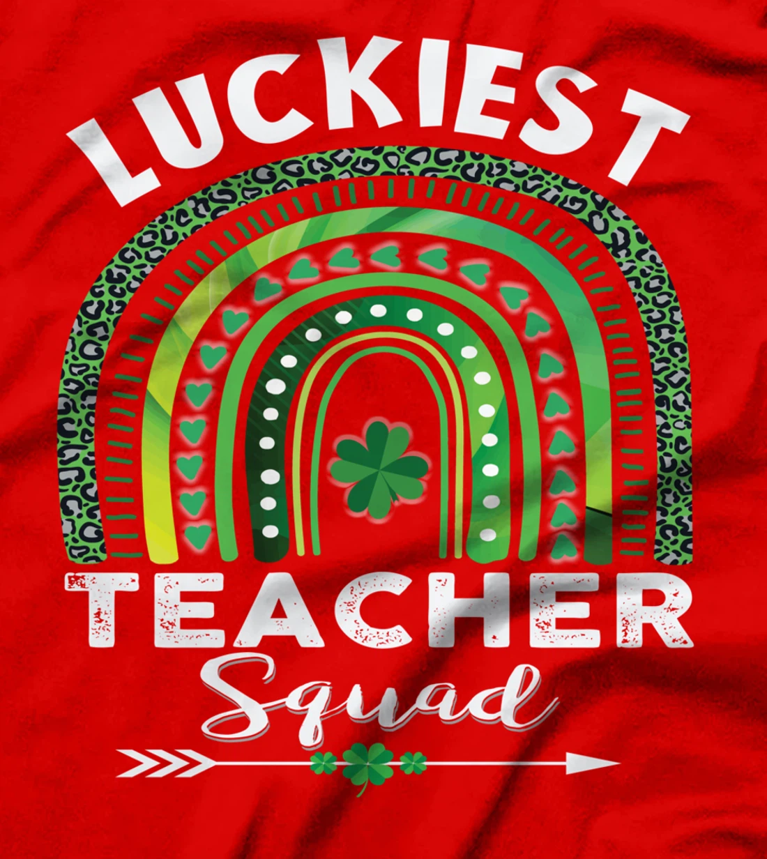 St Patrick Day Teacher Gift Cute Luckiest Teacher Squad T-Shirt