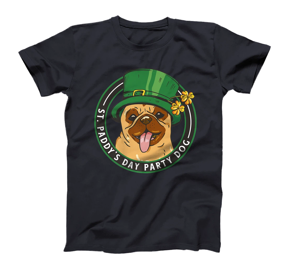 St. Pattys Day Party Dog Pug Lover Patricks Day Leprechaun T-Shirt, Kid T-Shirt and Women T-Shirt