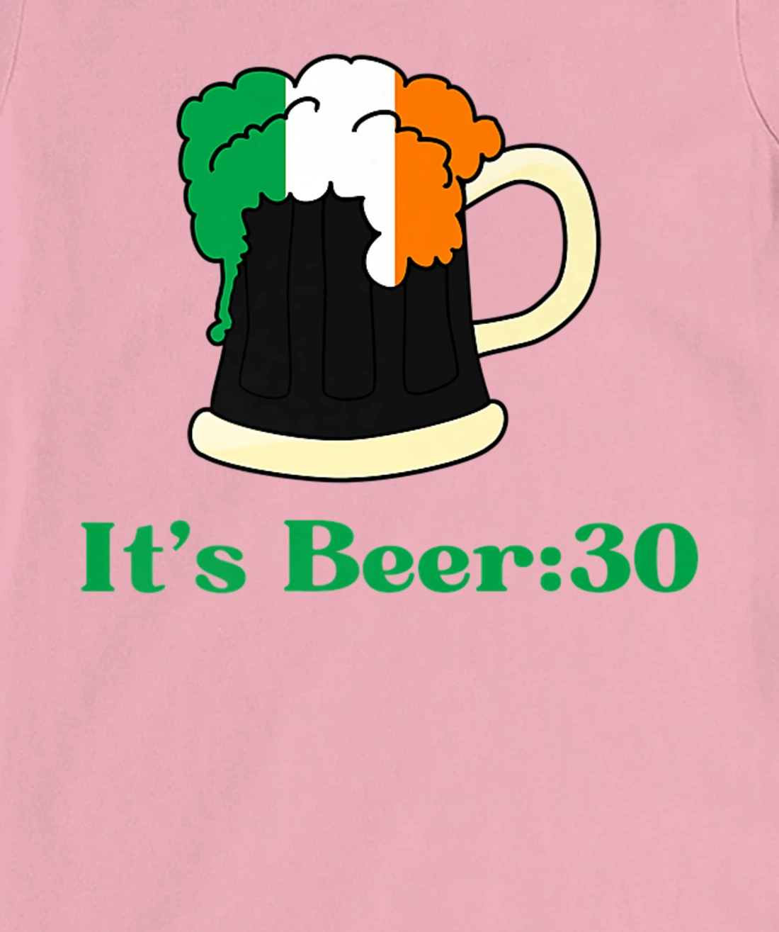 It's Beer 30 St Patrick's Day shirts for Men Irish Drinking T-Shirt, Women T-Shirt